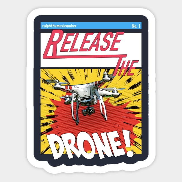 Release the Drone Comic Sticker by ralphthemoviemaker
